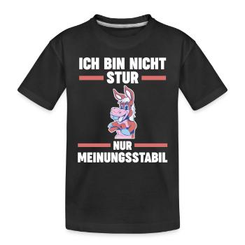 Ich Bin Nicht Stur Ich Bin Meinungsstabil Esel - Kinder Premium Bio T-Shirt - Schwarz - Vorne