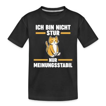 Ich Bin Nicht Stur Ich Bin Meinungsstabil Katze - Kinder Premium Bio T-Shirt - Schwarz - Vorne