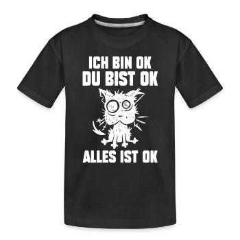 IchBin Ok Du Bist Ok Alles Ist Ok - Kinder Premium Bio T-Shirt - Schwarz - Vorne