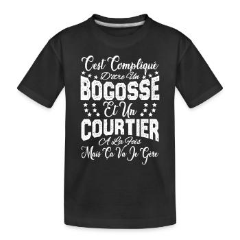 c'est compliqué d'être un Bogosse et un Courtier. - T-shirt bio Premium Enfant - noir - Devant