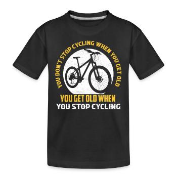 Vous n’arrêtez pas de faire du vélo quand vous devenez vieux vélo - T-shirt bio Premium Enfant - noir - Devant