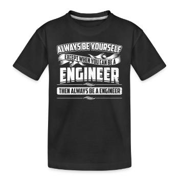 Immer Ingenieur sein Immer du selbst Ingenieur sein - Kinder Premium Bio T-Shirt - Schwarz - Vorne