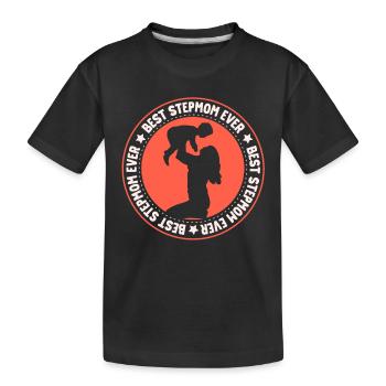 Best Stepmother Ever Child Foster Mother - Kids' Premium Organic T-Shirt - black - Front
