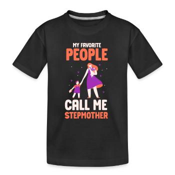 Meine Lieblingsmenschen Nennen Mich Stiefmutter - Kinder Premium Bio T-Shirt - Schwarz - Vorne