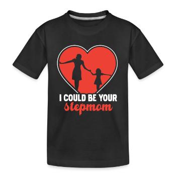 Ich Könnte Deine Stiefmutter Sein Kind Ziehmutter - Kinder Premium Bio T-Shirt - Schwarz - Vorne