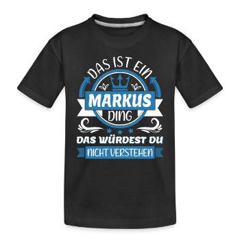 Markus Name Vorname Namenstag Namensgeschenk - Kinder Premium Bio T-Shirt - Schwarz - Vorne