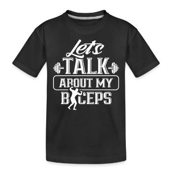 Parlons de mes boucles musculaires d’entraînement des biceps - T-shirt bio Premium Enfant - noir - Devant