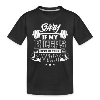 Tut Mir Leid Wenn Mein Bizeps Dir Im Weg Ist - Kinder Premium Bio T-Shirt - Schwarz - Vorne