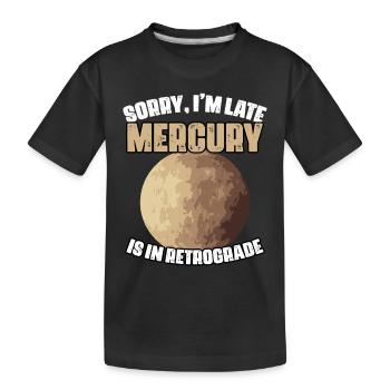 Désolé je suis en retard drôle Mercure rétrograde pour un - T-shirt bio Premium Enfant - noir - Devant