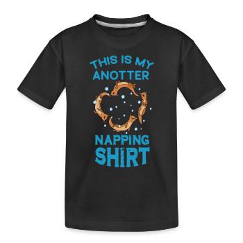 My Anotter Napping Shirt Otter Nickerchen Schlafen - Kinder Premium Bio T-Shirt - Schwarz - Vorne