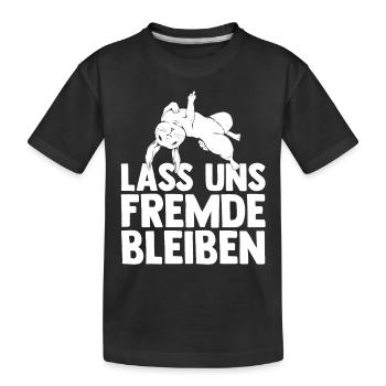 Lass Uns Fremde Bleiben Hase - Kinder Premium Bio T-Shirt - Schwarz - Vorne