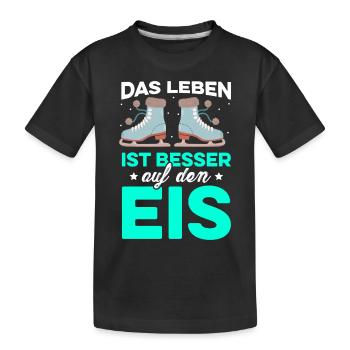Das Leben Ist Besser Auf Dem Eis Eiskunstlaufen Ei - Kinder Premium Bio T-Shirt - Schwarz - Vorne