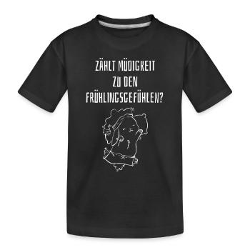 Frühling Gefühle | Zählt Müdigkeit dazu? - Kinder Premium Bio T-Shirt - Schwarz - Vorne