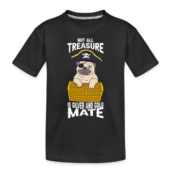 Pas tous les trésors ... Compagnon - T-shirt bio Premium Enfant - noir - Devant