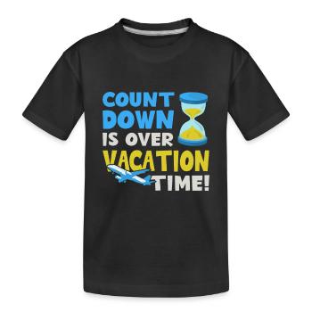 Countdown ist vorbei - Urlaubszeit Urlaub - Kinder Premium Bio T-Shirt - Schwarz - Vorne