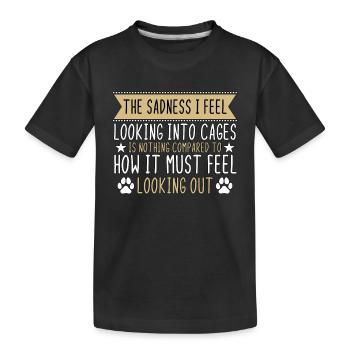 Abandoned Pets The Sadness I Feel Animal Shelters - Kids' Premium Organic T-Shirt - black - Front