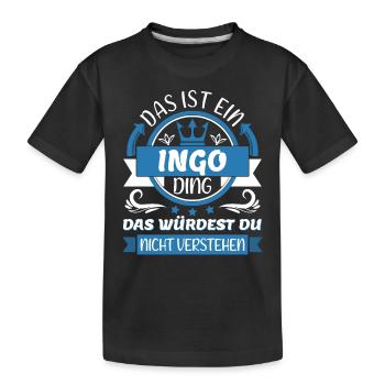 Îngo Name Vorname Namenstag Namensgeschenk - Kinder Premium Bio T-Shirt - Schwarz - Vorne