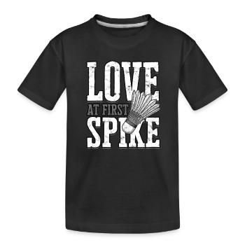 Love with the first spike spiking badminton player - Kids' Premium Organic T-Shirt - black - Front