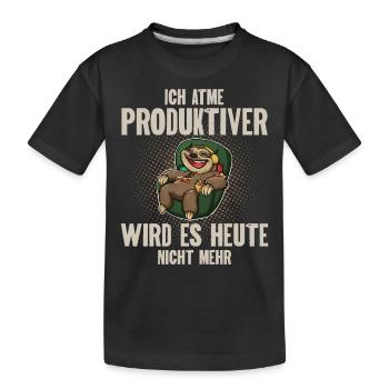 Ich Atme Produktiver Wird Es Heute Nicht - Kinder Premium Bio T-Shirt - Schwarz - Vorne