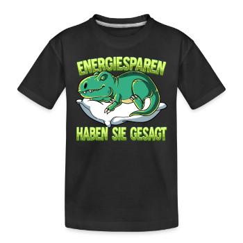 Energiesparen Haben Sie Gesagt T-rex - Kinder Premium Bio T-Shirt - Schwarz - Vorne
