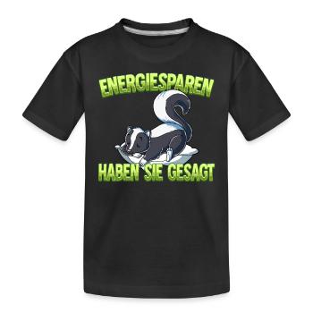 Energiesparen Haben Sie Gesagt Stinktier - Kinder Premium Bio T-Shirt - Schwarz - Vorne