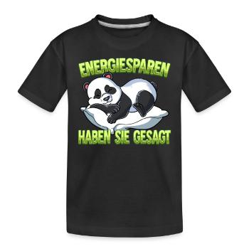 Energiesparen Haben Sie Gesagt Panda - Kinder Premium Bio T-Shirt - Schwarz - Vorne