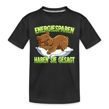 Energiesparen Haben Sie Gesagt Bär - Kinder Premium Bio T-Shirt - Schwarz - Vorne