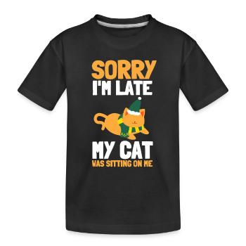 Désolé d’être en retard, mon chat était assis sur moi - T-shirt bio Premium Enfant - noir - Devant