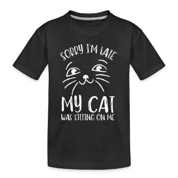 Désolé d’être en retard, mon chat était assis sur moi - T-shirt bio Premium Enfant - noir - Devant