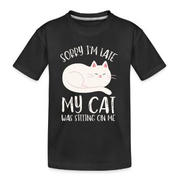 Désolé d’être en retard, mon chat était assis sur moi - T-shirt bio Premium Enfant - noir - Devant
