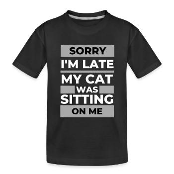 Désolé d’être en retard, mon chat était assis sur moi - T-shirt bio Premium Enfant - noir - Devant