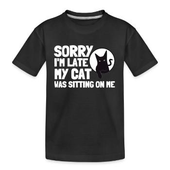 Désolé d’être en retard, mon chat était assis sur moi - T-shirt bio Premium Enfant - noir - Devant