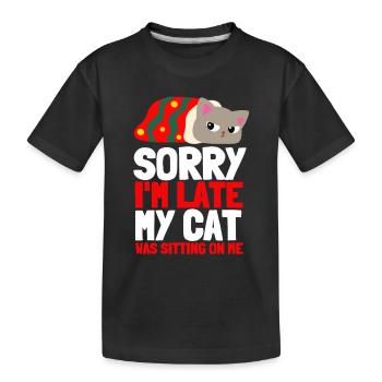 Désolé d’être en retard, mon chat était assis sur moi - T-shirt bio Premium Enfant - noir - Devant