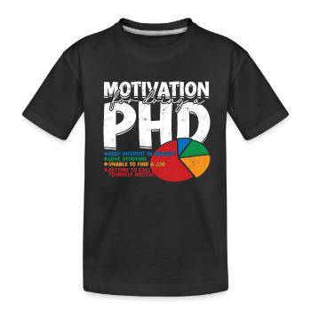 Motivation pour la thèse de doctorat sur le titre de doctorat - T-shirt bio Premium Enfant - noir - Devant
