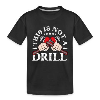 Tuyauteur Ceci n'est pas un contremaître de forage Tuyauteurs - T-shirt bio Premium Enfant - noir - Devant