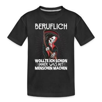 Wollte Etwas Mit Den Menschen Machen - Kinder Premium Bio T-Shirt - Schwarz - Vorne