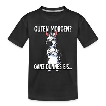 Guten Morgen Ganz Dünnes Eis Zebra - Kinder Premium Bio T-Shirt - Schwarz - Vorne