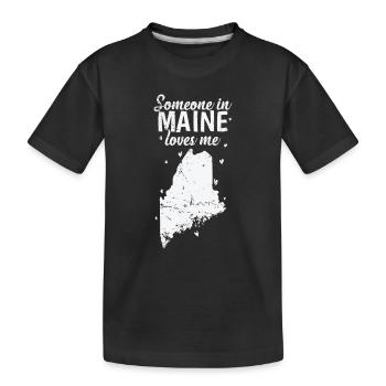 Maine Someone in Maine loves Me USA America - T-shirt bio Premium Enfant - noir - Devant