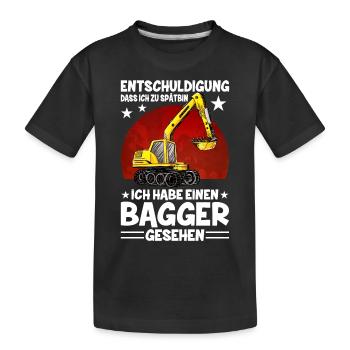 Entschuldigung Dass Ich Zu Spät Bin Bagger - Kinder Premium Bio T-Shirt - Schwarz - Vorne