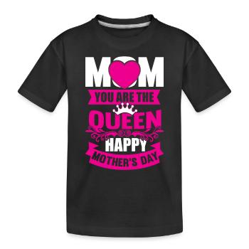 Mom you are the Queen Happy Mother´s Day - Kinder Premium Bio T-Shirt - Schwarz - Vorne