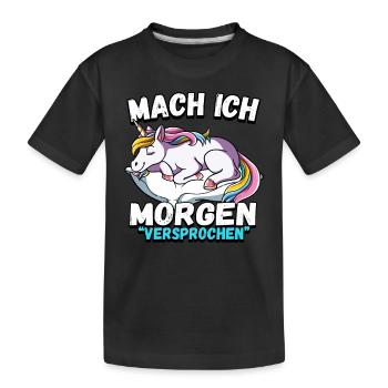 Mach Ich Morgen Versprochen Einhorn - Kinder Premium Bio T-Shirt - Schwarz - Vorne