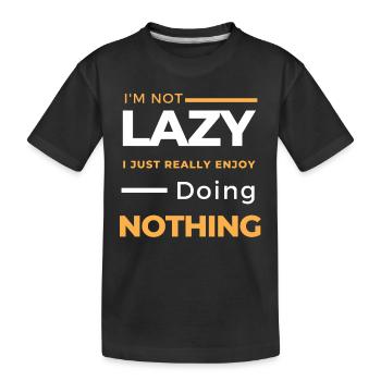 Je ne suis pas paresseux, j’aime vraiment ne rien faire - T-shirt bio Premium Enfant - noir - Devant
