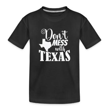 Don't Mess with Texas USA Amerika - Kinder Premium Bio T-Shirt - Schwarz - Vorne