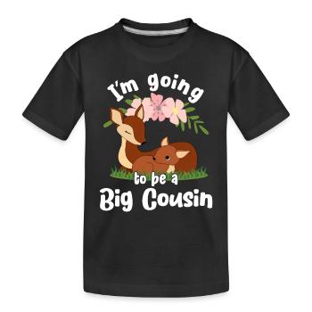 Going To Be A Big Cousin Fawn Promoted To Cousin - Kids' Premium Organic T-Shirt - black - Front