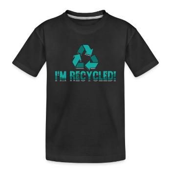 Recycling I'm Recycled Eco Friendly Reuse Recycler - Kids' Premium Organic T-Shirt - black - Front