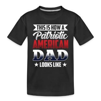 So Sieht Patriotischer Amerikanischer Vater Aus - Kinder Premium Bio T-Shirt - Schwarz - Vorne