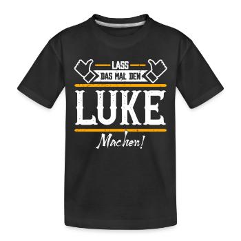 Luke Geschenkidee Geschenk Geburtstag - Kinder Premium Bio T-Shirt - Schwarz - Vorne