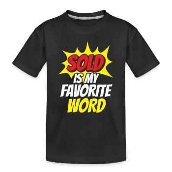 Verkauft Ist Mein Liebstes Wort Immobilienmakler - Kinder Premium Bio T-Shirt - Schwarz - Vorne