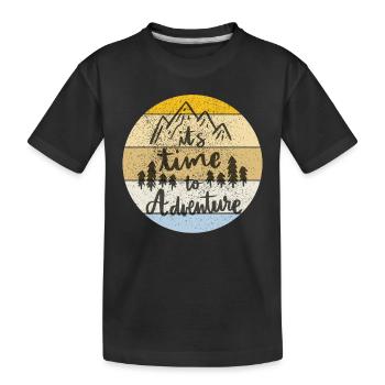 it s time to Adventure - Kids' Premium Organic T-Shirt - black - Front