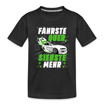Fährste Quer siehste Mehr - Kinder Premium Bio T-Shirt - Schwarz - Vorne